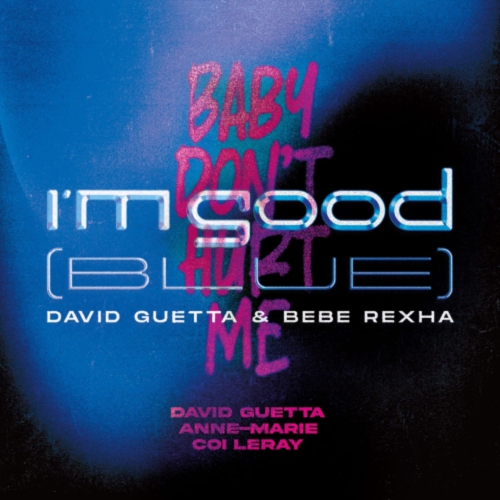 David Guetta, Bebe Rexha, Anne - I'M GOOD / BABY DON' T HURT ME - Vinyl