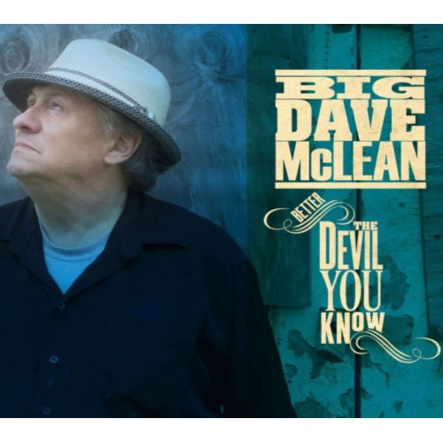 Big Dave McLean - Better The Devil You Know - [CD] | Best Buy Canada
