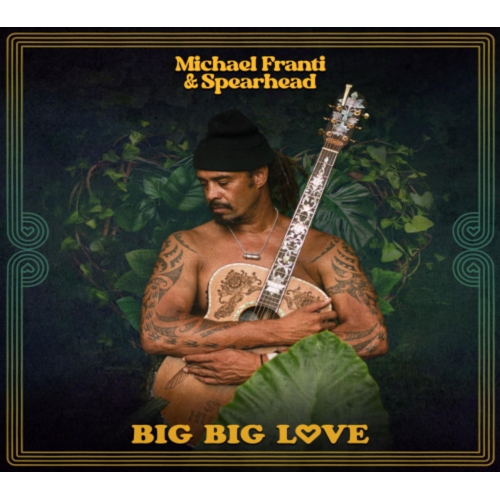 Michael Franti & Spearhead - Big Big Love - [CD]