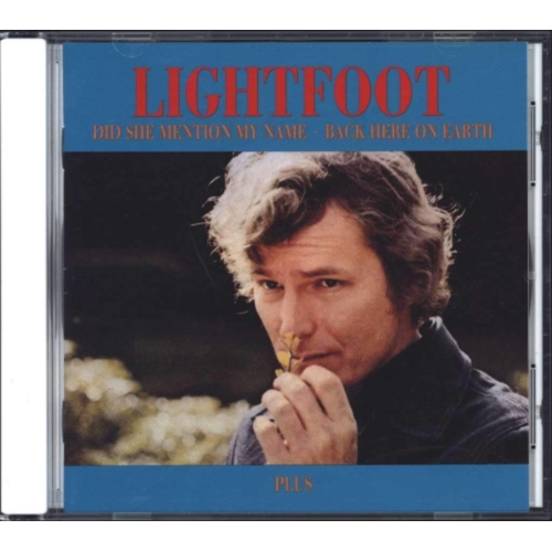 Gordon Lightfoot - DID SHE MENTION MY NAME/BACK HERE ON EARTH - CD