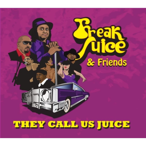 Freak Juice - They Call Us Juice - - [CD]