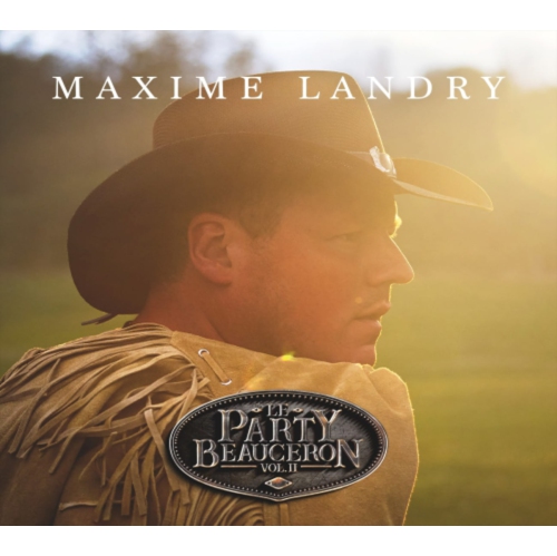 Maxime Landry - Le Party Beauceron Vol 2 [Import] - - [CD]
