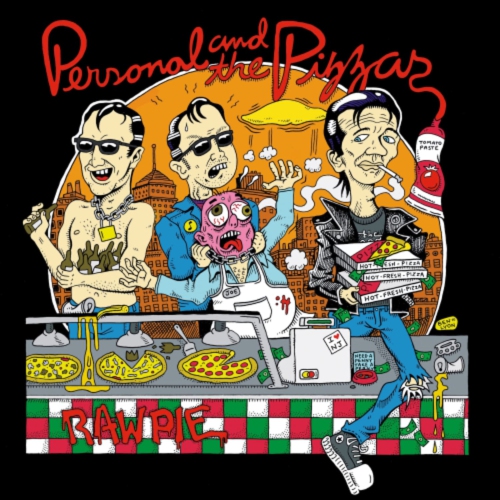 Personal and the Pizzas - Raw Pie - - [Vinyl]