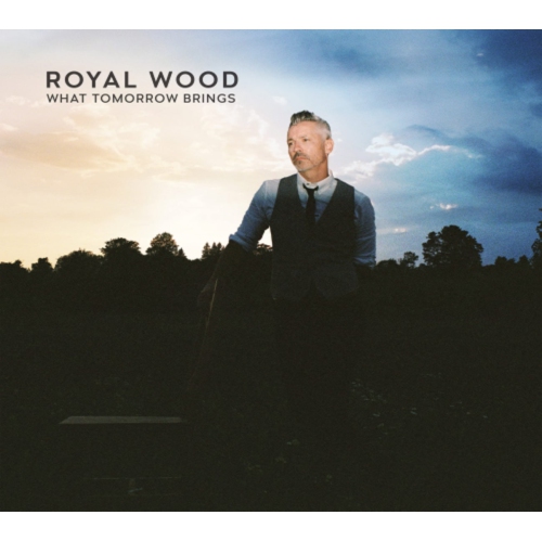Royal Wood - WHAT TOMORROW BRINGS - CD