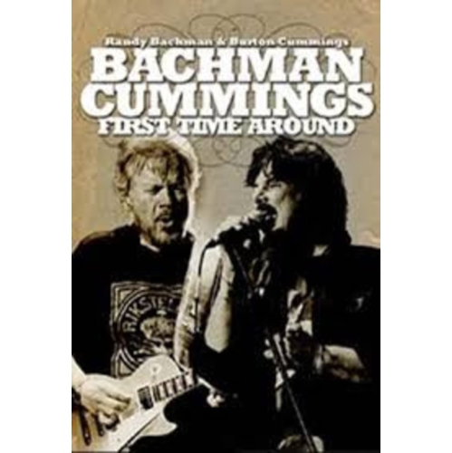 Bachman Cummings / Randy Bachman & Burton Cummings - FIRST TIME AROUND - DVD