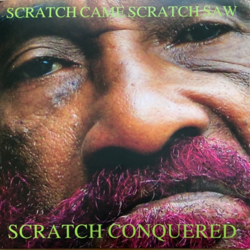 Lee "Scratch" Perry* - SCRATCH CAME SCRATCH SAW SCRATCH CONQUERED - Vinyl