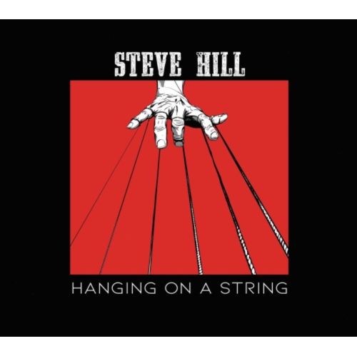Steve Hill - HANGING ON A STRING - CD