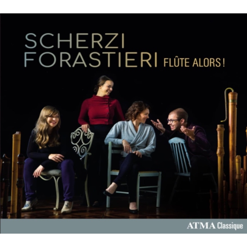 Flute Alors - Scherzi Forastieri - [CD]