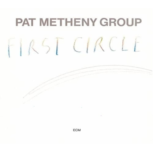 Pat Metheny Group - FIRST CIRCLE - CD