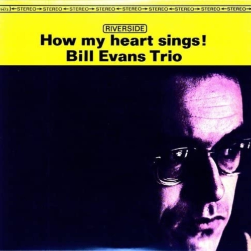 Bill Evans Trio - HOW MY HEART SINGS! - Vinyl