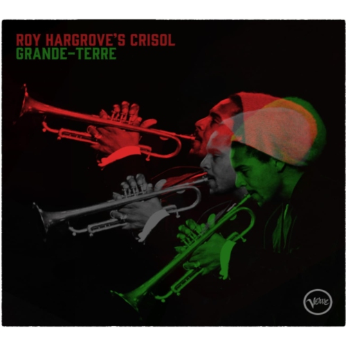 VERVE  Roy ( Roy Hargrove's Crisol ) Hargrove - Grande-Terre - [CD]