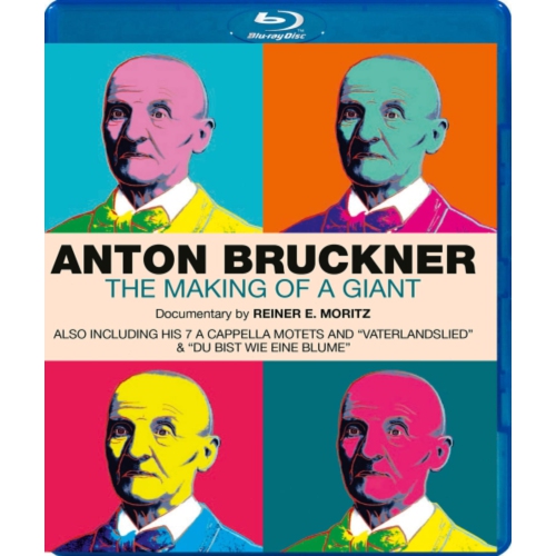 Anton Bruckner: The Making Of A Giant [BLU-RAY]