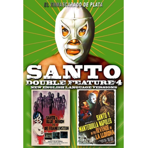 SANTO DOUBLE FEATURE #4: SANTO & BLUE DEMON VS. DR. FRANKENSTEIN/SANTO & MANTEQUILLA IN THE REVENGE OF LA LLORONA