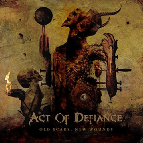 METAL BLADE  Act Of Defiance - Old Scars, New Wounds - [Vinyl] Great Band