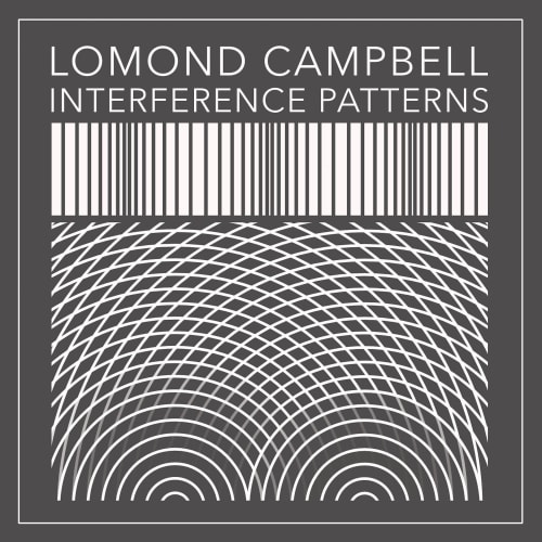 Lomond Campbell - Interference Patterns - [Cassette]