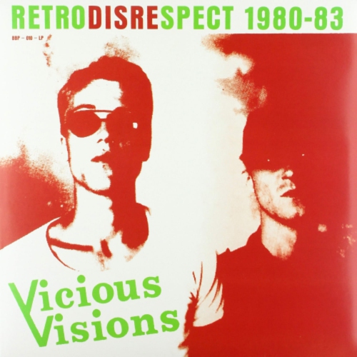 Vicious Visions - Retrodisrespect 1980-83 - [Vinyl]