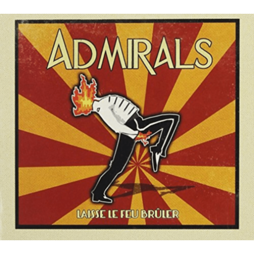 Admirals - Laisse-Le Feu Bruler [Import] - - [CD]