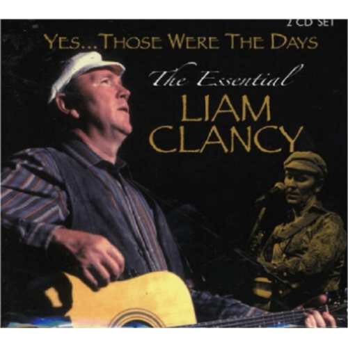 Liam Clancy - Those Were the Days: Essential Liam Clancy - [CD]