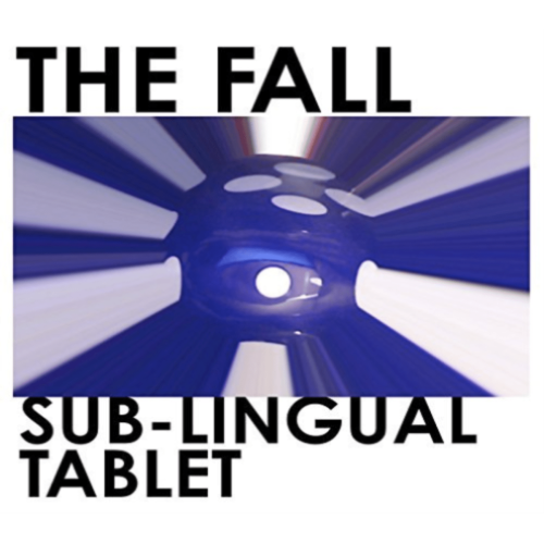 The Fall - Sub-Lingual Tablet [COMPACT DISCS]