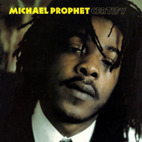 Michael Prophet - Certify - [Vinyl]