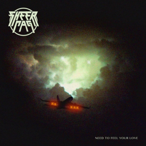 THIRD MAN RECORDS  Sheer Mag - Need to Feel Your Love - (Indie Exclusive, Clear Vinyl) - [Vinyl] In Multicolor