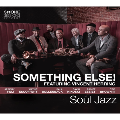 SMOKE SESSIONS  Something Else / Featuring Herring, Vincent - Soul Jazz - [CD] In Multicolor