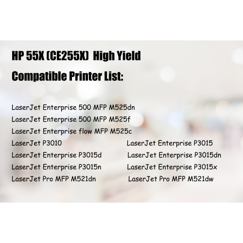 Ultra Toner® Compatible HP 55X CE255X Black High Yield Toner Cartridge of 55A CE255A Enterprise 500 MFP M521dn M521dw M525f M525dn M525c Laserjet