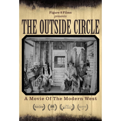 THE OUTSIDE CIRCLE: A MOVIE OF THE MODERN WEST - [DVD]