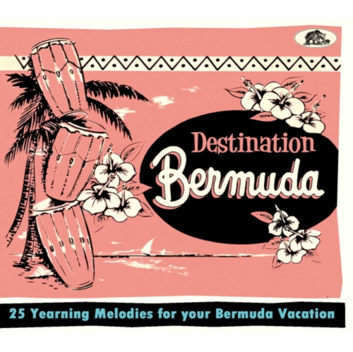 Various Artists - Destination Bermuda: 25 Yearning Melodies For Your Bermuda Vacation - [CD]