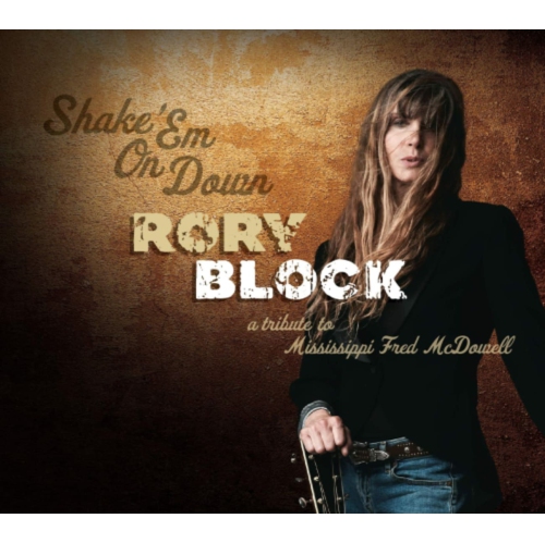 Rory Block - Shake Em On Down: A Tribute to Mississippi Fred McDowell - [CD]
