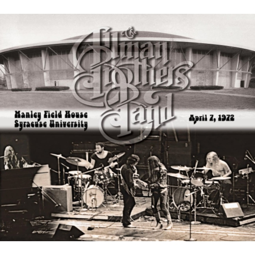 The Allman Brothers Band - Manley Field House Syracuse University April 1972 - [CD]