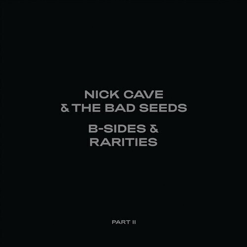 Nick Cave & Bad Seed - B-Sides & Rarities: Part II [CD]