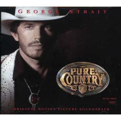MCA NASHVILLE  George Strait - Pure Country (Original Motion Picture Soundtrack) - [CD] great