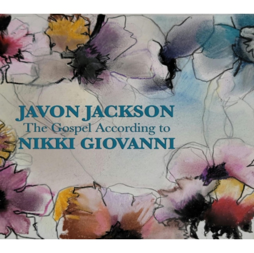 Javon Jackson - The Gospel According To Nikki Giovanni - [CD]