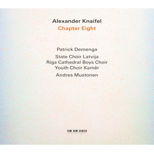 PATRICK DEMENGA / ANDRES MUSTONEN - Alexander Knaifel: Chapter Eight - [CD]