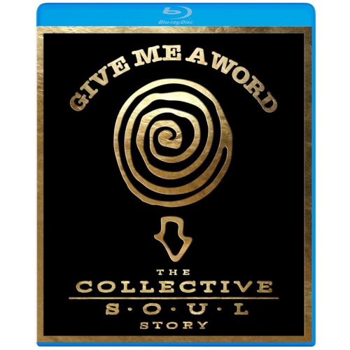 Give Me a Word: The Collective Soul Story [BLU-RAY]