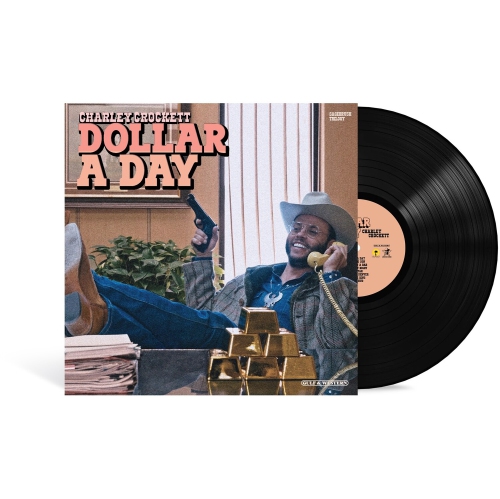 Charley Crockett - Dollar A Day [VINYL LP]