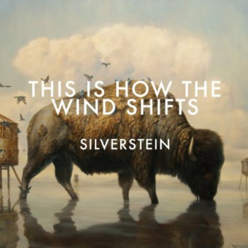 Silverstein - This Is How the Wind Shifts [COMPACT DISCS]