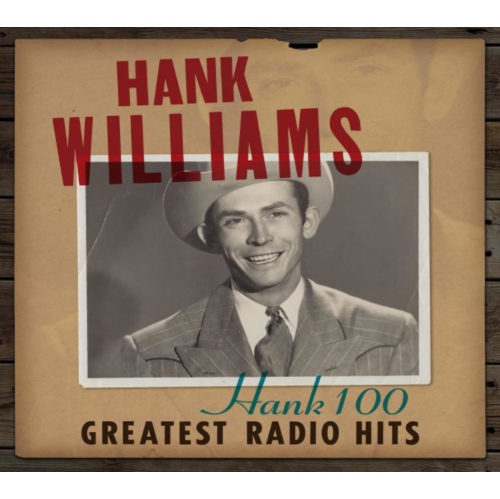 Hank Williams - Hank 100: Greatest Radio Hits - [CD]