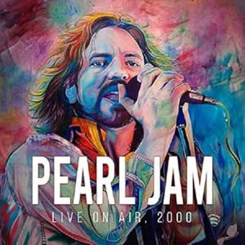 Pearl Jam - LIVE ON AIR 2000 - [Vinyl]