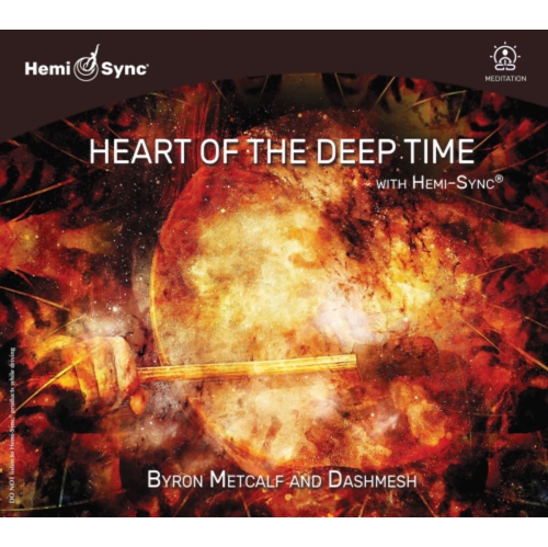 BYRON METCALF / DASHMESH SINGH KHALSA - Heart Of The Deep Time With Hemi-sync - [CD] in Multicolor