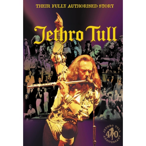JETHRO TULL: THEIR FULLY AUTHORIZED STORY