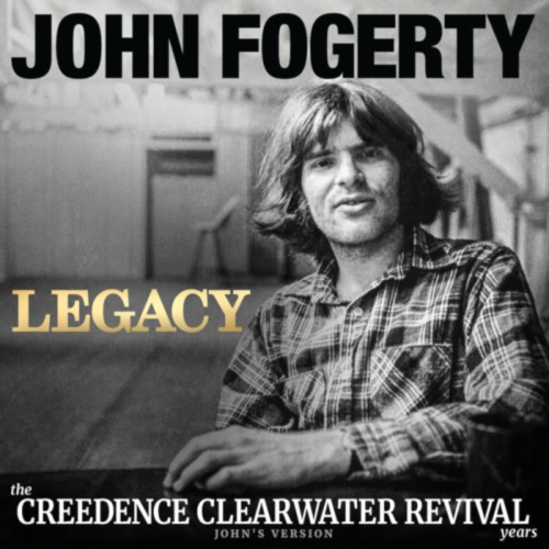 LEGACY: THE CREEDENCE CLEARWATER REVIVAL YEARS