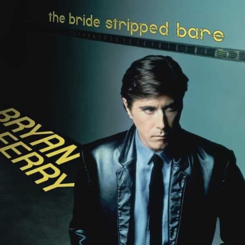 Bryan Ferry - The Bride Stripped Bare [VINYL LP]